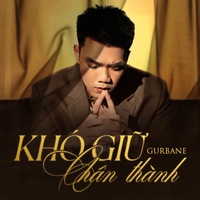 Khó Giữ Chân Thành (Speed 1.3) [feat. GUrbane]
