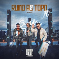 Sextou (Rumo ao Topo) - Ao Vivo
