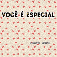 Você É Especial