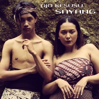 Ojo Kesusu, Sayang