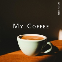 My Coffee