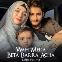 Wah Mera Beta Barra Acha