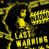 WWE: Last Warning (Naomi)