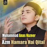 Azm Hamara Hai Qital