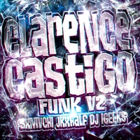 Clarence Castigo Funk, Vol. 2 - Slowed