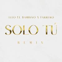Solo Tú (Remix)