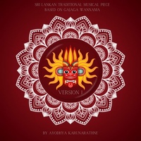 Sri Lankan Traditional Musical Piece based on The Gajaga Wannama - Version 01
