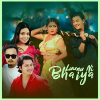 Launa Ni Bhaiya