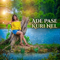 Ade Pase Kuri Nel