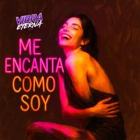 ME ENCANTA COMO SOY