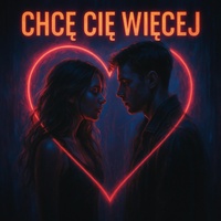 Chcę Cię Więcej