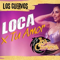 Loca por Tu Amor