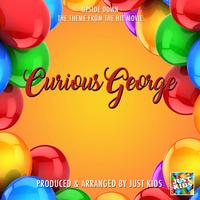 Upside Down (From "Curious George")