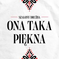 Ona Taka Piękna