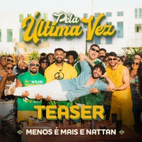 Pela Última Vez - Ao Vivo | Teaser