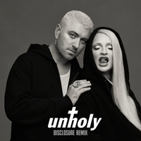 Unholy - Disclosure Remix