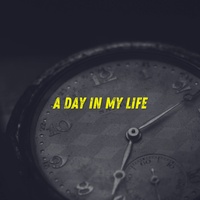 A DAY IN MY LIFE