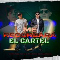 Me Recordará El Cartel