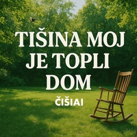 Tišina moj je topli dom