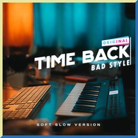 Time Back - Soft Slow Version