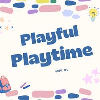 Playful Playtime