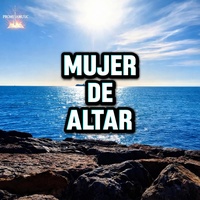 Mujer de Altar (Official)