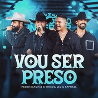 Vou Ser Preso - Ao Vivo