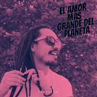 El Amor Más Grande del Planeta - Cover