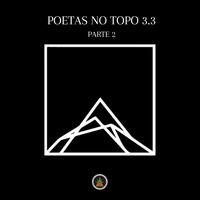 Poetas No Topo 3.3, Pt. 2