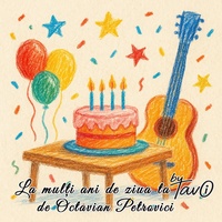 La mulți ani de ziua ta