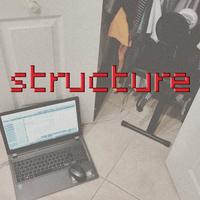 Structure - Sped Up