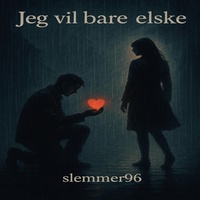 Jeg vil bare elske
