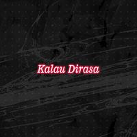 Kalau Dirasa