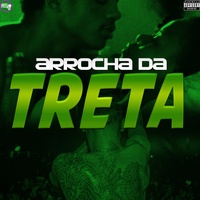 Arrocha da Treta (feat. Mc Dricka) (feat. Mc Dricka)