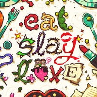 eat slay love