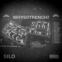 WHYSOTRENCH? (SLOWED DOWN)
