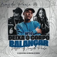 MTG - Deixa o Corpo Balançar versão dj lucas de paula