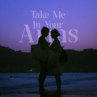 Take Me In Your Arms (Slowed + Reverb)
