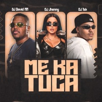 ME KA TUCA