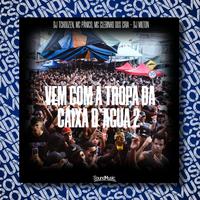 Vem Com a Tropa da Caixa D`agua 2
