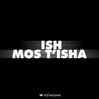 Mos t’isha