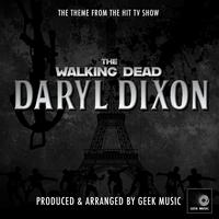 The Walking Dead: Daryl Dixon Main Theme (From "The Walking Dead: Daryl Dixon")