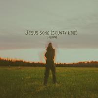 jesus song (county line)
