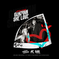 Gun Man She Love