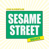 Sesame Street - Remix