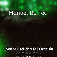 Señor Escucha Mi Oración - Extended