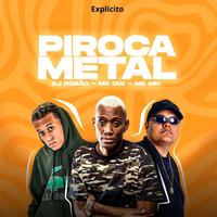 Piroca de Metal