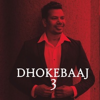Dhokebaaj 3