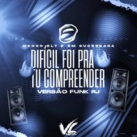 Difícil Foi pra Tu Compreender Versão Funk Rj
