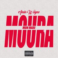 MOURA (Mon Mari) - Amin Wayne